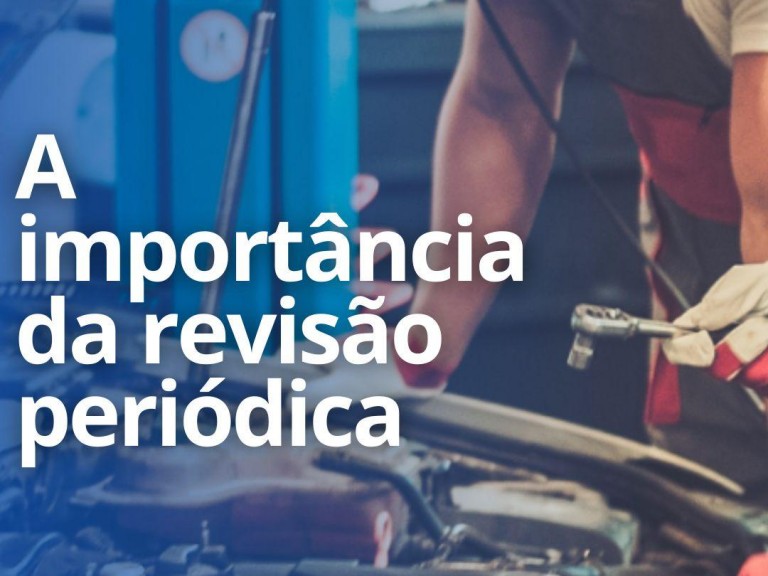 A importância da revisão periódica Didio Veículos - Veículos seminovos em em Guaíba - RS